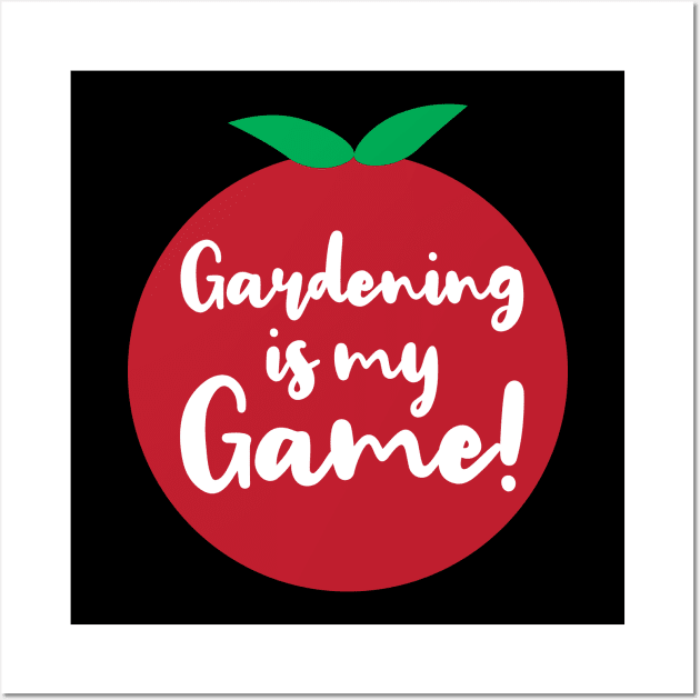 Gardening is My Game | Tomato | Quotes | Black Wall Art by Wintre2
